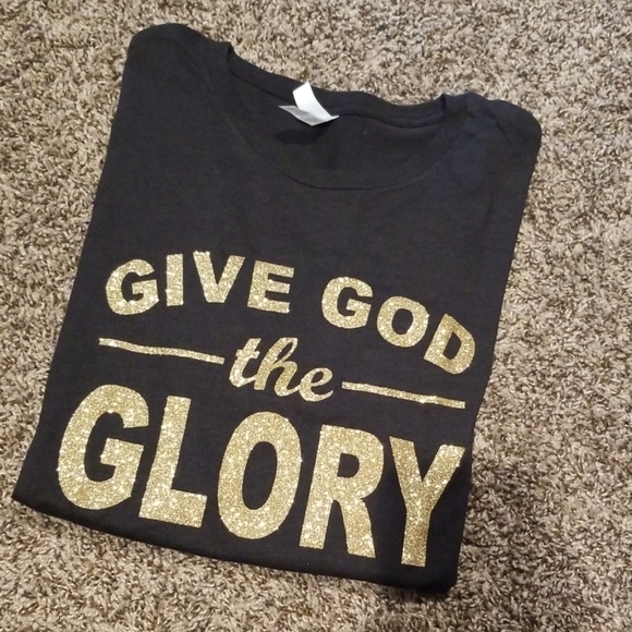 Bella Canvas Tops - NEW Bella Canvas Give God The Glory